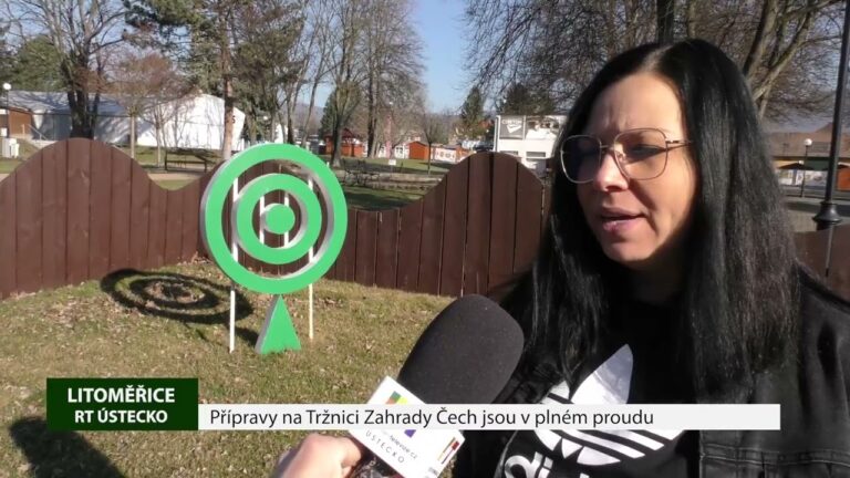 LITOMĚŘICE: Přípravy na Tržnici Zahrady Čech jsou v plném proudu LITOMĚŘICE: Přípravy na Tržnici Zahrady Čech jsou v plném proudu