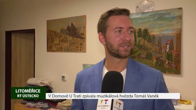 LITOMĚŘICE: V Domově U Trati zpívala muzikálová hvězda Tomáš Vaněk