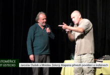 LITOMĚŘICE: Jaroslav Dušek a Mnislav Zelený Atapana přivezli povídání o indiánech