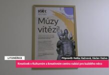 LITOMĚŘICE: Kreativek v Kulturním a kreativním centru nabízí pro každého něco
