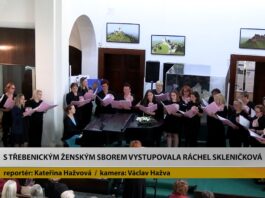 TŘEBENICE: S Třebenickým ženským sborem vystupovala klavíristka Ráchel Skleničková