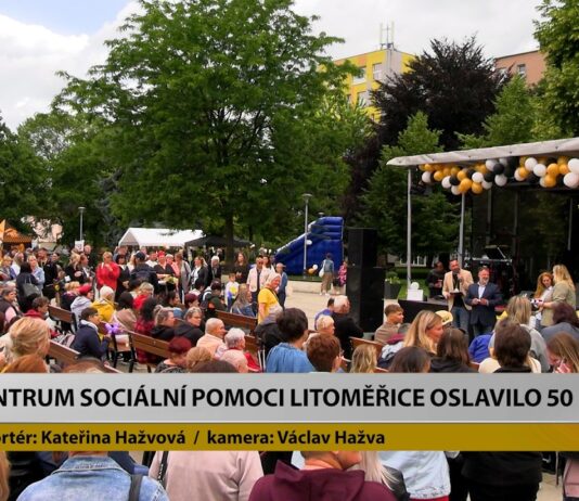 LOVOSICE: Centrum sociální pomoci Litoměřice oslavilo 50 let